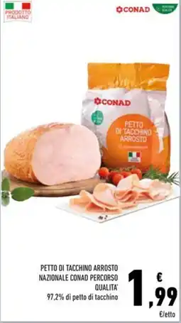 Conad Petto di tacchino arrosto nazionale CONAD PERCORSO QUALITA' offerta