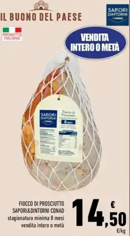 Conad Fiocco di prosciutto SAPORI&DINTORNI CONAD offerta