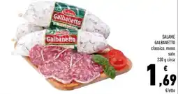 Conad SALAME GALBANETTO classico, meno sale offerta