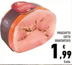 Conad Prosciutto cotto grantartufo offerta