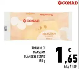 Conad Trancio di maasdam olandese CONAD offerta