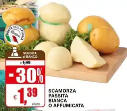 Il Gigante Scamorza passita bianca o affumicata offerta