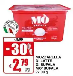 Il Gigante Mozzarella di latte di bufala MO' BUFALA offerta