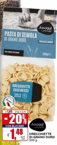 Il Gigante Assaggi orecchiette di grano duro offerta