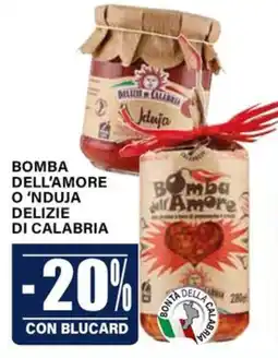Il Gigante Bomba dell'amore o'nduja delizie di calabria offerta