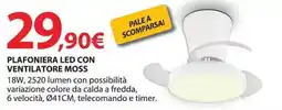 Kreo Brico e Casa Plafoniera led con ventilatore moss offerta