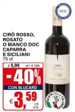 Il Gigante Ciro rosso, rosato o bianco doc caparra e siciliani offerta