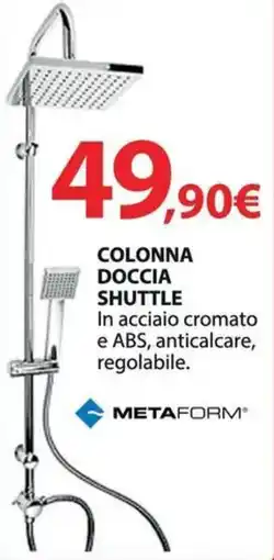 Kreo Brico e Casa Metaform colonna doccia shuttle offerta
