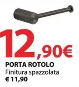 Kreo Brico e Casa Porta rotolo finitura spazzolata offerta