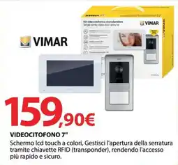 Kreo Brico e Casa Vimar videocitofono 7" offerta