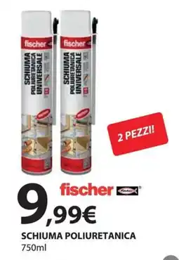 Kreo Brico e Casa Fischer schiuma poliuretanica offerta