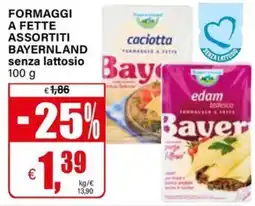 Il Gigante Formaggi a fette bayernland senza lattosio offerta