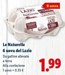 Lidl Le Naturelle 6 uova del Lazio Da galline allevate a terra offerta