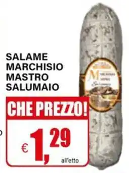 Il Gigante Salame marchisio mastro salumaio offerta