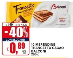 Il Gigante 10 merendine trancetto cacao BALCONI offerta