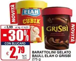 Il Gigante Barattolini gelato BAULI, ELAH O GRISBÌ offerta