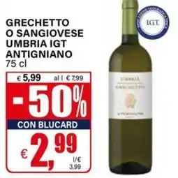 Il Gigante Grechetto o sangiovese umbria IGT ANTIGNIANO offerta
