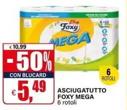 Il Gigante Asciugatutto FOXY MEGA 6 rotoli offerta