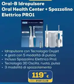 Euronics Oral-B Idropulsore Oral Health Center + Spazzolino Elettrico PRO1 offerta