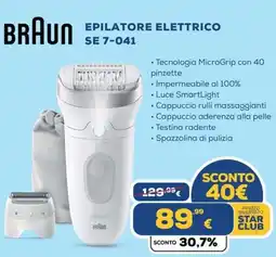 Euronics BRAUN EPILATORE ELETTRICO SE 7-041 offerta