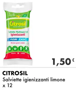Iper Tosano CITROSIL Salviette igienizzanti limone offerta