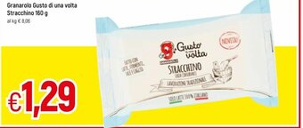 Famila Granarolo Gusto di una volta Stracchino 160g offerta