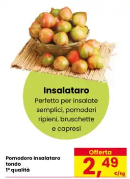 Eurospar Pomodoro Insalataro tondo 1º qualità offerta