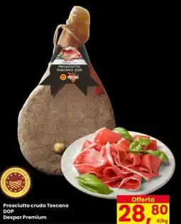 Eurospar Prosciutto crudo Toscano DOP Despar Premium offerta