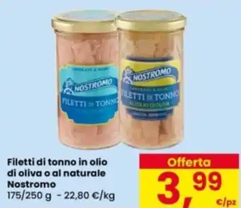 Eurospar Filetti di tonno in olio di oliva o al naturale Nostromo offerta