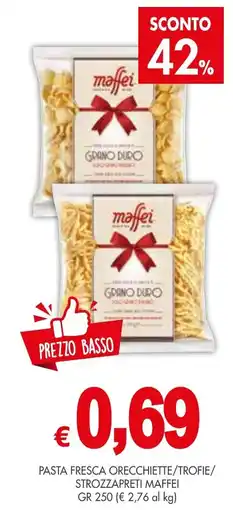 PrestoFresco Pasta fresca orecchiette/trofie/ strozzapreti MAFFEI offerta