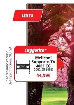 MediaWorld Meliconi Supporto TV 400F CG offerta