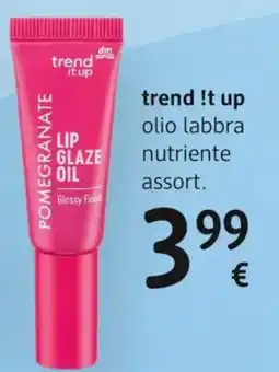 dm drogerie markt trend !t up olio labbra nutriente offerta