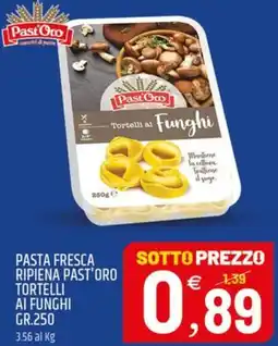 Ard Discount Pasta fresca ripiena past'oro tortelli ai funghi offerta