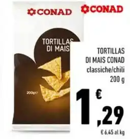 Conad Tortillas di mais tortillas di mais conad classiche/chili offerta
