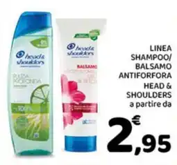 Conad Linea shampoo/ balsamo antiforfora HEAD & SHOULDERS offerta