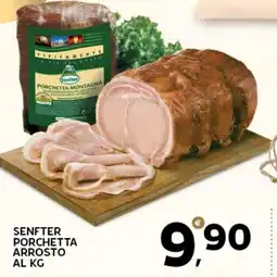 Extra Supermercati Senfter porchetta arrosto al kg offerta