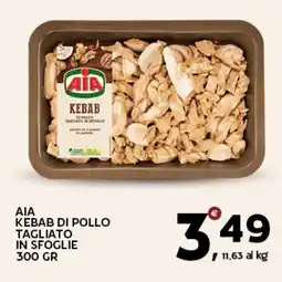 Extra Supermercati Aia kebab di pollo tagliato in sfoglie offerta