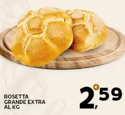 Extra Supermercati Rosetta grande extra al kg offerta