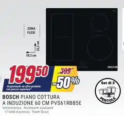 Trony BOSCH PIANO COTTURA A INDUZIONE 60 CM PVS61 RBB5E offerta