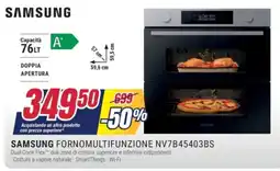 Trony SAMSUNG FORNOMULTIFUNZIONE NV7B45403BS offerta