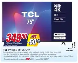 Trony TCL TV QLED 75" 75P79K offerta