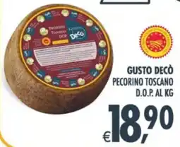 Deco Supermercati Gusto decò pecorino toscano d.o.p. al kg offerta
