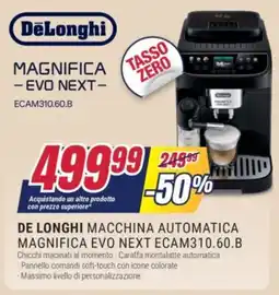 Trony DE LONGHI MACCHINA AUTOMATICA MAGNIFICA EVO NEXT ECAM310.60.B offerta
