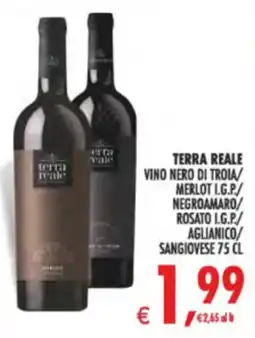 Deco Supermercati Terra reale vino nero di troia/ merlot i.g.p./ negroamaro/ rosato i.g.p./ aglianico/ sangiovese offerta