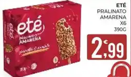 Eté Eté pralinato amarena offerta
