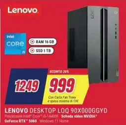 Trony LENOVO DESKTOP LOQ 90X000GGYD offerta