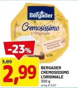 DPiù Bergader cremosissimo l'originale offerta