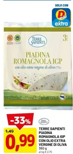 DPiù Terre sapienti piadina romagnola igp con olio extra vergine di oliva offerta