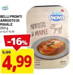 DPiù Belli pronti arrosto di maiale offerta
