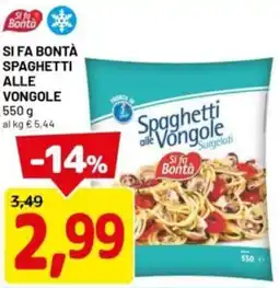 DPiù Si fa bontà spaghetti alle vongole offerta